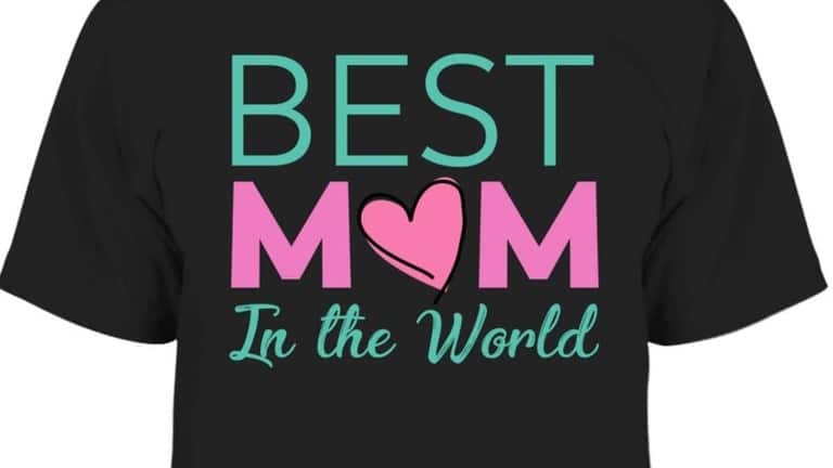 70 Mother's Day Shirt Ideas to Make Your Mom Feel Extra Special